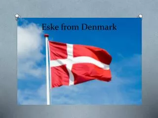 Eske from Denmark