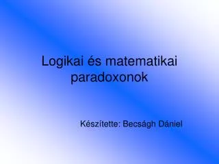 logikai s matematikai paradoxonok