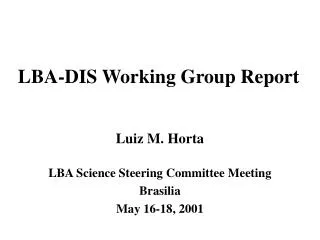 LBA-DIS Working Group Report