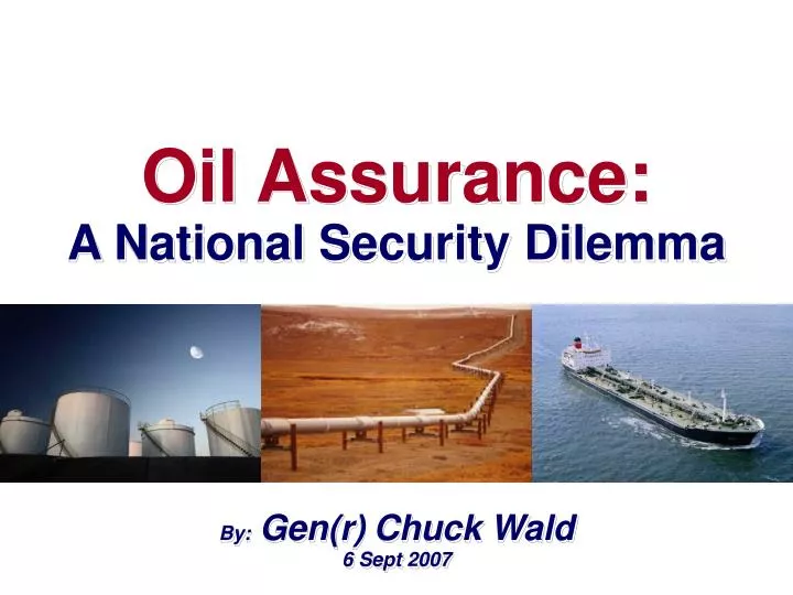 oil assurance a national security dilemma