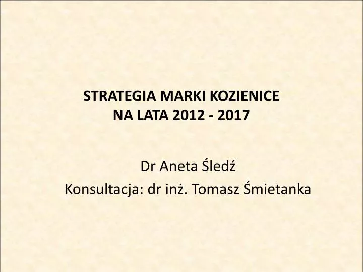 strategia marki kozienice na lata 2012 2017