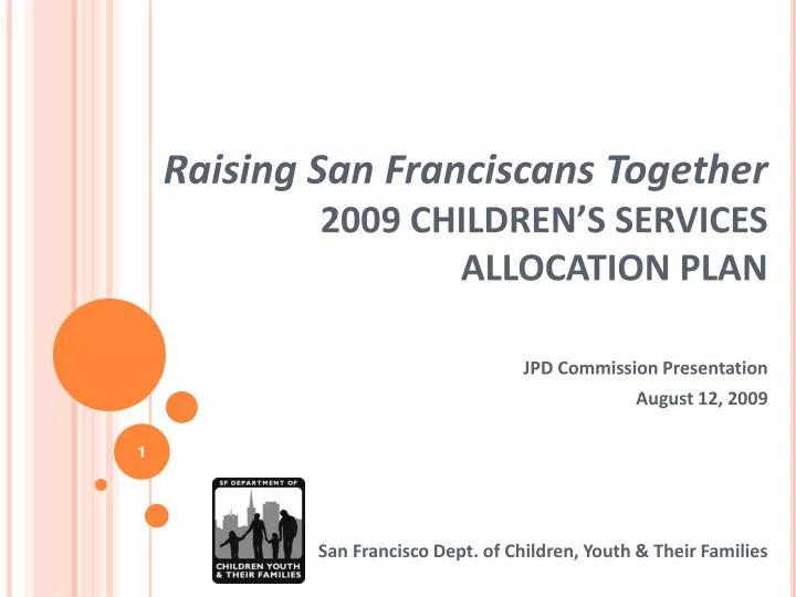 raising san franciscans together 2009 children s services allocation plan