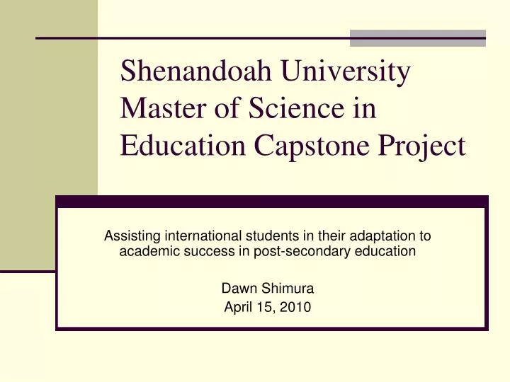 shenandoah university master of science in education capstone project