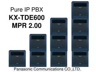 Pure IP PBX KX-TDE600 MPR 2.00