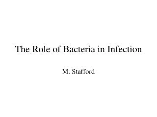 The Role of Bacteria in Infection