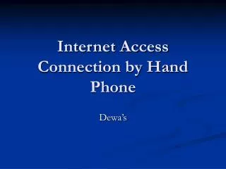 Internet Access Connection by Hand Phone