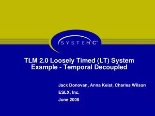 TLM 2.0 Loosely Timed (LT) System Example - Temporal Decoupled
