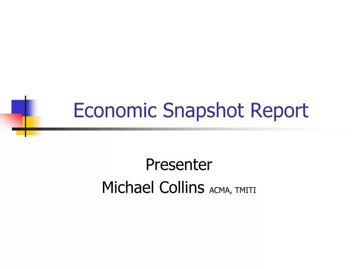 economic snapshot report