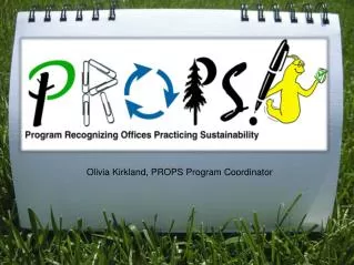 Olivia Kirkland, PROPS Program Coordinator