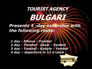 Presents 4 -day excursion with the following route: