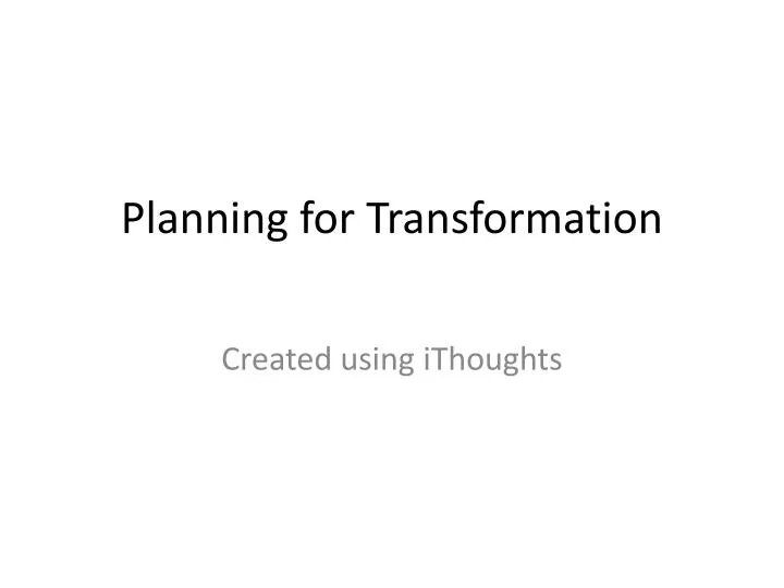 planning for transformation