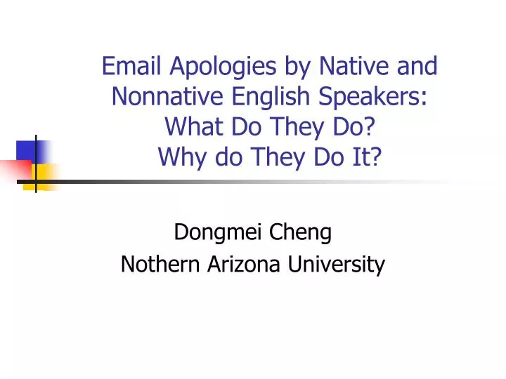 email apologies by native and nonnative english speakers what do they do why do they do it