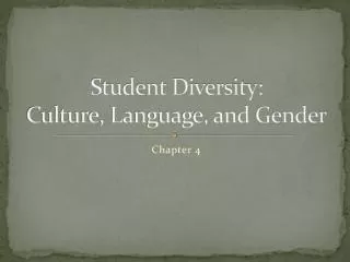 Student Diversity: Culture, Language, and Gender