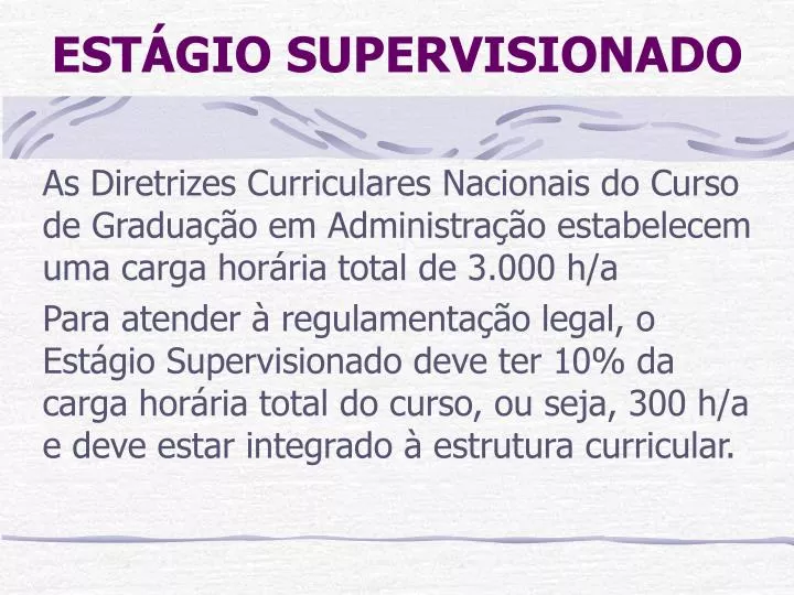 PPT - ESTÁGIO SUPERVISIONADO PowerPoint Presentation, Free Download ...