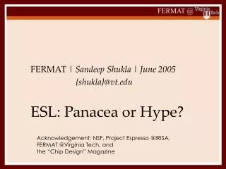 ESL: Panacea or Hype?