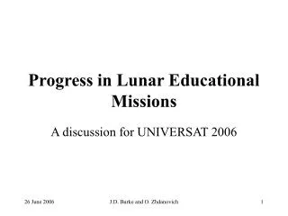 Progress in Lunar Educational Missions