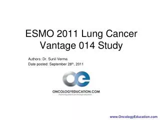 ESMO 2011 Lung Cancer Vantage 014 Study