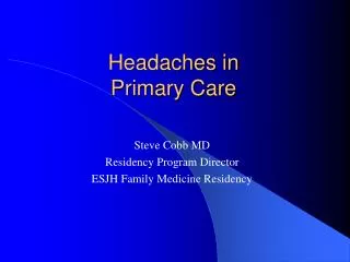 Headaches in Primary Care