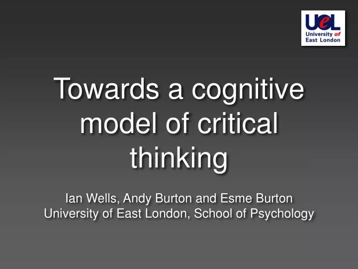towards a cognitive model of critical thinking