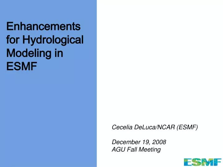 enhancements for hydrological modeling in esmf
