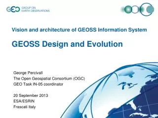 Vision and architecture of GEOSS Information System GEOSS Design and Evolution