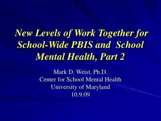 new levels of work together for school wide pbis and school mental health part 2