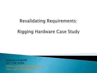 Revalidating Requirements: Rigging Hardware Case Study