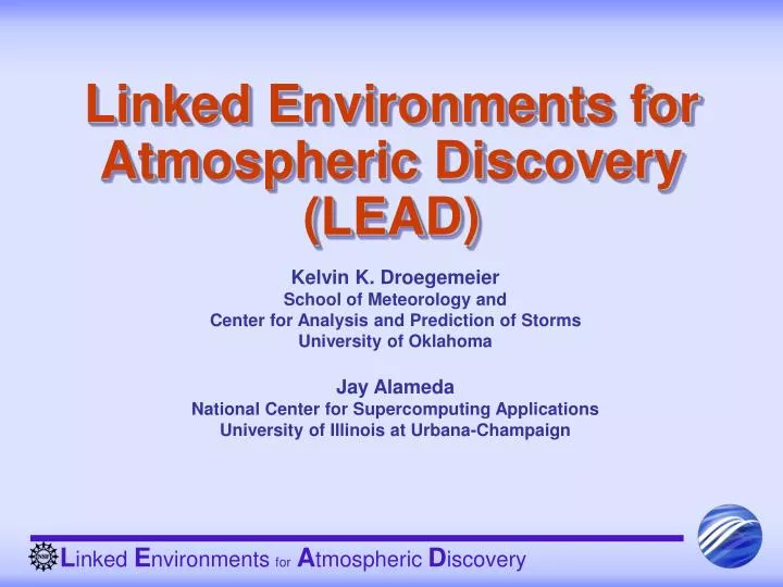linked environments for atmospheric discovery lead