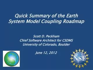 Quick Summary of the Earth System Model Coupling Roadmap