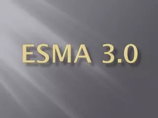 esma 3 0