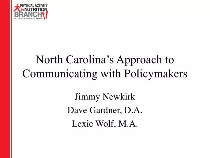 north carolina s approach to communicating with policymakers