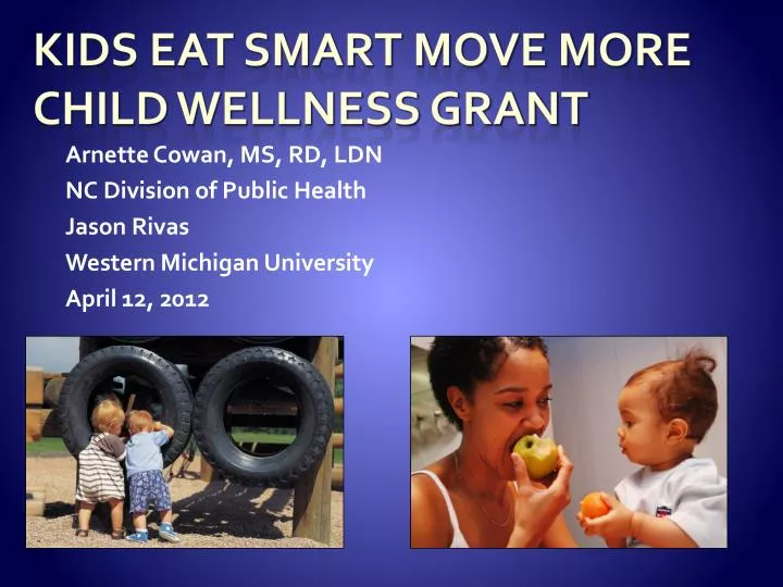 kids eat smart move more child wellness grant