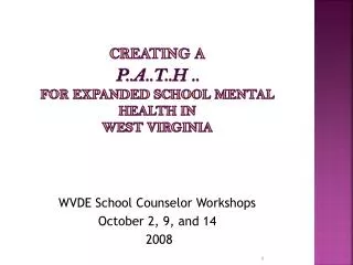 Creating a P..A..T..H .. for expanded school mental health in west virginia