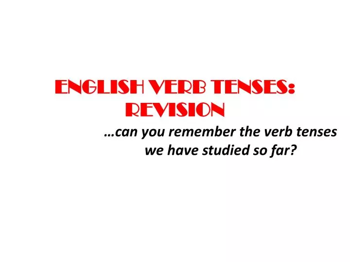 english verb tenses revision