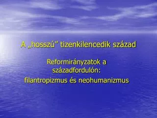 a hossz tizenkilencedik sz zad
