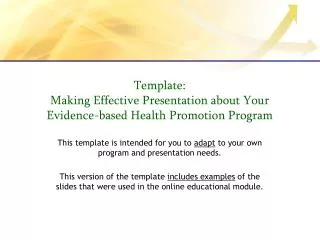 Template: Making Effective Presentation about Your Evidence-based Health Promotion Program