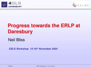 Progress towards the ERLP at Daresbury