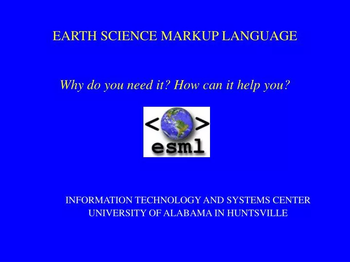 earth science markup language why do you need it how can it help you