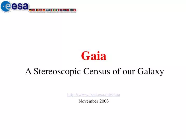 g aia a stereoscopic census of our galaxy http www rssd esa int gaia november 2003
