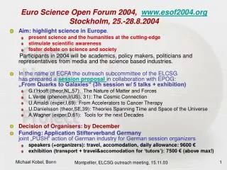 Euro Science Open Forum 2004, esof2004 Stockholm, 25.-28.8.2004