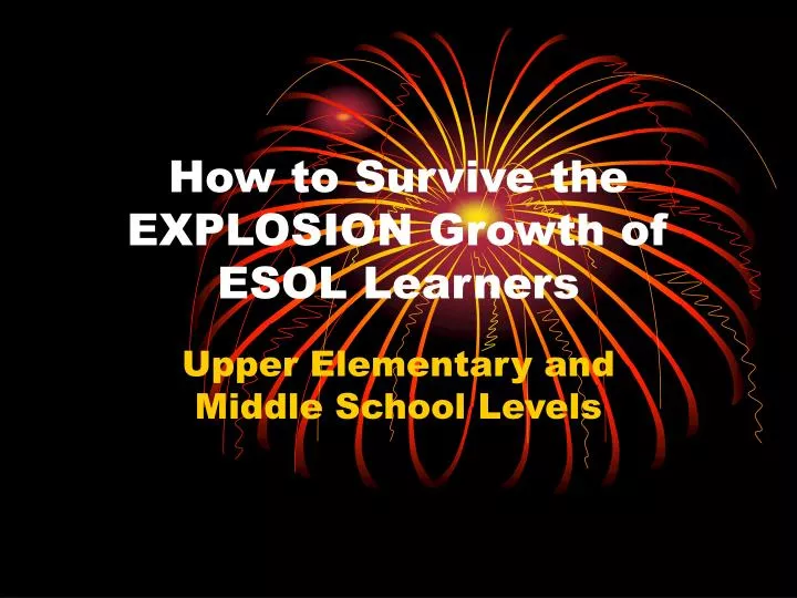 how to survive the explosion growth of esol learners