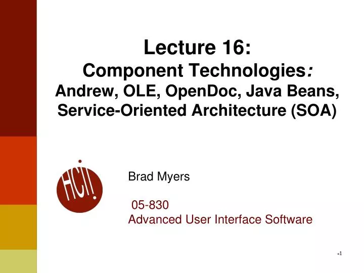 lecture 16 component technologies andrew ole opendoc java beans service oriented architecture soa