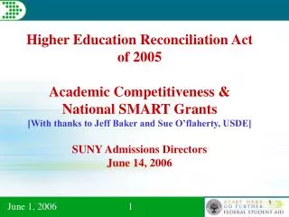 Higher Education Reconciliation Act of 2005 Academic Competitiveness &amp; National SMART Grants