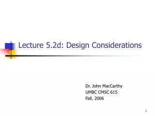 Lecture 5.2d: Design Considerations