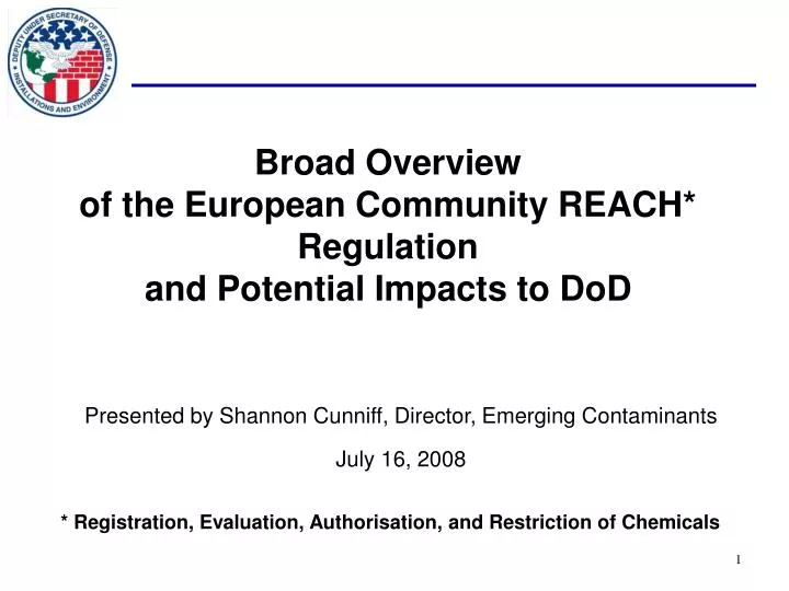 broad overview of the european community reach regulation and potential impacts to dod