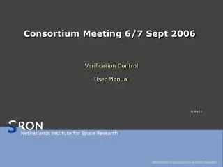 Consortium Meeting 6/7 Sept 2006
