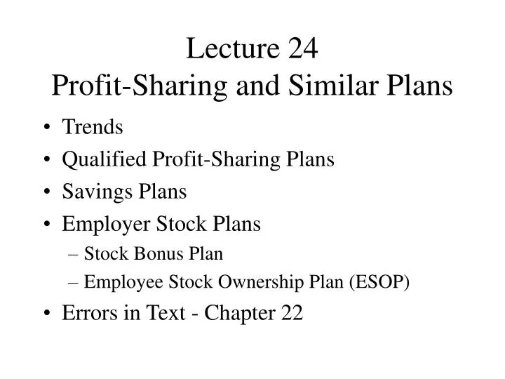 lecture 24 profit sharing and similar plans