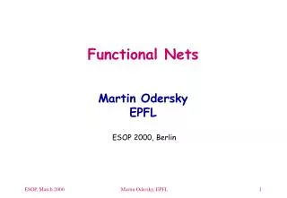 Functional Nets Martin Odersky EPFL