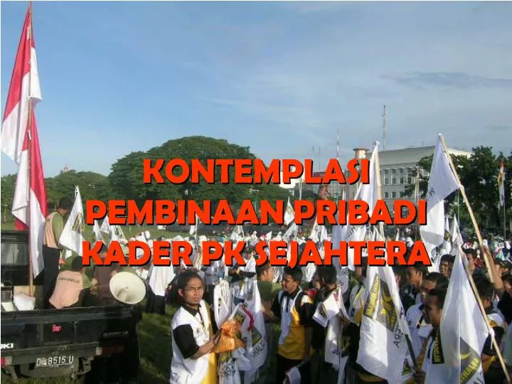 kontemplasi pembinaan pribadi kader pk sejahtera