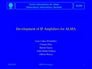 Development of IF Amplifiers for ALMA